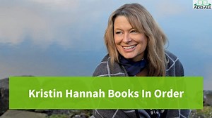 Kristin Hannah Books In Order And Best Books