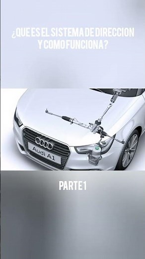 ¿Qué es el sistema de dirección y cómo funciona? parte 1 #mecanicaautomotriz #automobile