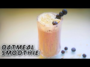 OATMEAL BLUEBERRY Smoothie - How To Make Oatmeal Blueberry Smoothie |Quick and Easy Breakfast |