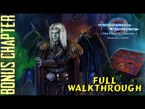 Let's Play - Enchanted Kingdom 4 - The Fiend of Darkness - Bonus Chapter Full Walkthrough