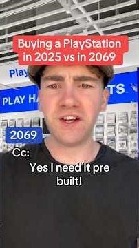 Buying a PlayStation in 2025 vs in 2069