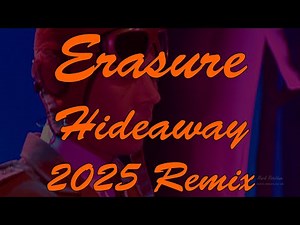 Erasure Hideaway 2025 Remix