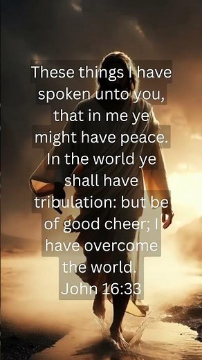 I Have Overcome the World | John 16:33