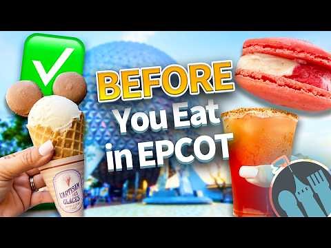 What You NEED to Know BEFORE You Eat in EPCOT