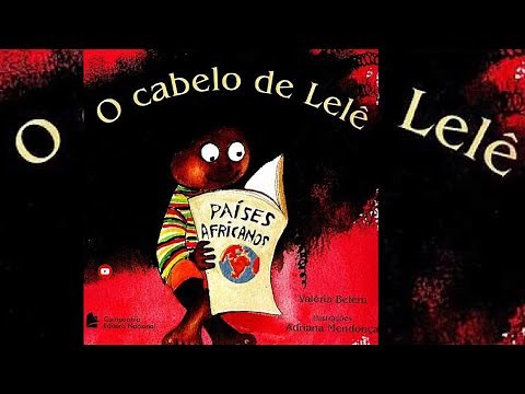 O Cabelo de Lelê Autora: Valéria Belém Ilustrações: Adriana Mendonça History kids