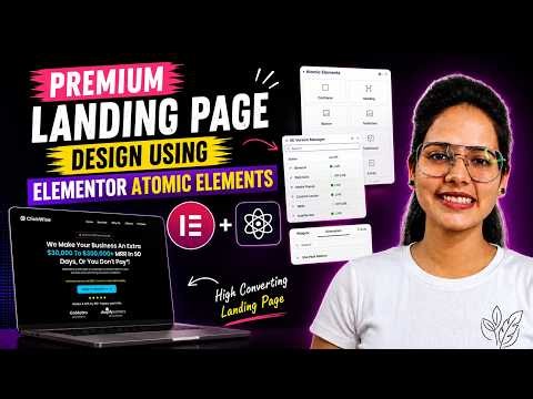 Complete Landing Page Design With Elementor Atomic Elements | Tutoiral for Beginners