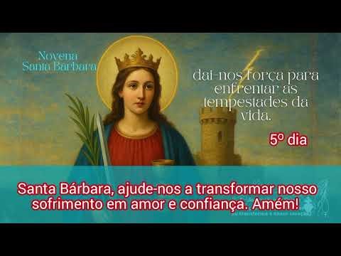 Dia 05 da Novena de Santa Bárbara ⛈️ ⚡