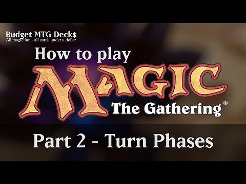 Tutorial – How to play Magic: The Gathering – Part 2: Turn Phases