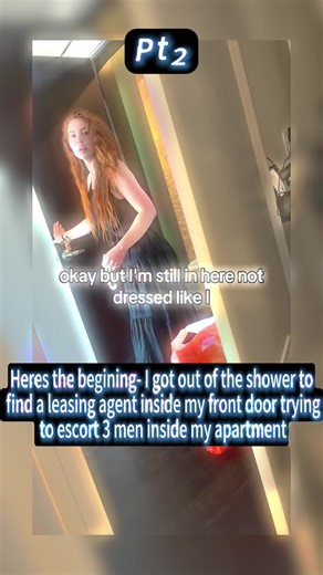 Heres the begining- I got out of the shower to find a leasing agent inside my front door trying to escort 3 men inside my apartment when i also have 2 crazy bengal cats and shes holding my door wide open. Only after I scream out that im naked did one of the men step back and say to give me 5 minutes and I immediately called the police..