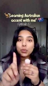 Comment your tips below! Learning Australian accent with me, Part 1