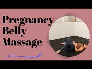 Pregnancy Belly Massage Demo
