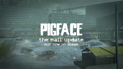 The Mall, Une Nouvelle Mise à Jour Pour PIGFACE - NoFrag