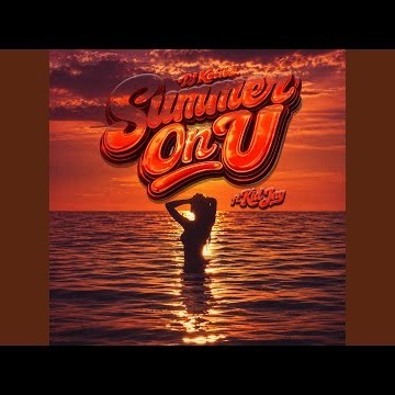 Summer On U (feat. Kid Jay)