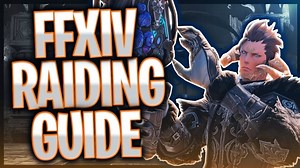 How to get Into Raiding | Introduction to FFXIV Raiding