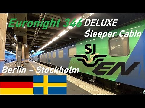 🚅 🇩🇪🇸🇪 SJ Euronight DELUXE SLEEPER from Berlin to Stockholm