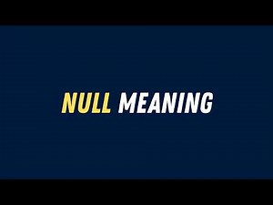 Null Meaning | Null Explained in Simple English