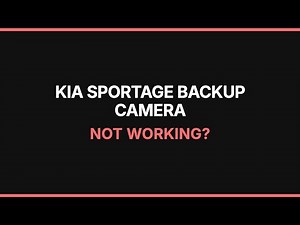 Kia Sportage Backup Camera Not Working: Troubleshooting & Fixes