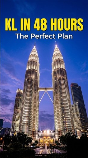 KL in 48 Hours: The Perfect Plan #shorts