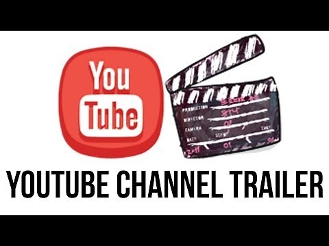 How To Add A Channel Trailer To Your YouTube Channel - YouTube Tutorial