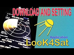 Look4Sat : DOWNLOAD AND SETTING FOR BEGINNER