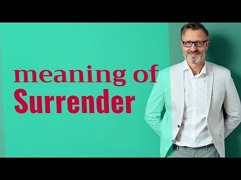 Surrender | Meaning of surrender