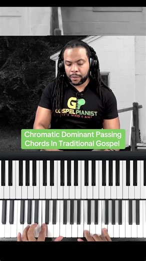 Exploring Chromatic Dominant Passing Chords in Gospel