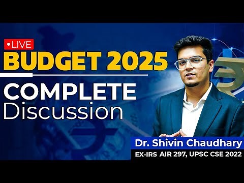 Budget 2025 - Complete Analysis for UPSC CSE!