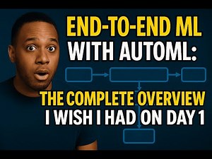 End-to-End ML With AutoML: The Complete Overview I Wish I Had on Day 1