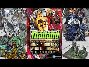 Gunpla Builders World Cup 13th Tournament [Thailand] 2025 - GBWC 13 World Championship #gunpla