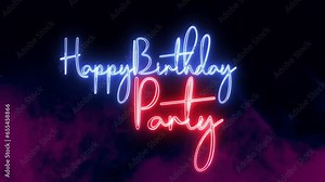 Happy Birthday Party text font with neon light. Luminous and shimmering haze inside the letters of the text Happy Birthday Party.