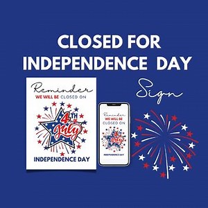 Closed for Independence Day Sign | Closed 4th of July Sign | Closed for Holiday