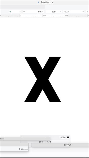 x glyph draft FontLab 8 #fontlab8 #fontlab #glyph #type #typeface #typedesign #font #fonts #glyphs