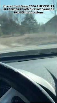 Virtual Test Drive 2007 CHEVROLET UPLANDER LT 1GNDV33107D188568 Twin Cities Auctions