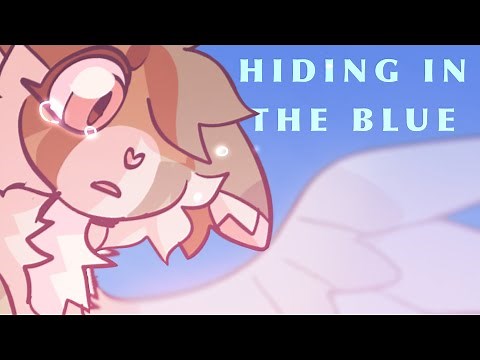 ★hiding in the blue // animation meme★