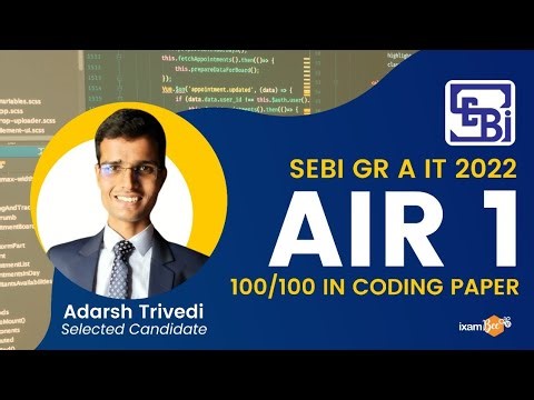 SEBI Grade A IT 2022 Selections | AIR 1 100/100 Coding Paper | Selected Candidate Adarsh Trivedi