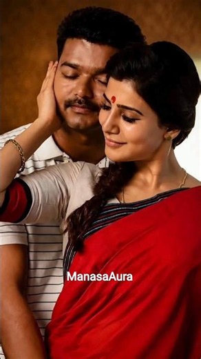 Thalapathy Vijay ❤️ Samantha Ruth Prabhu Romantic Moments ✨ Beautiful Chemistry | ManasaAura
