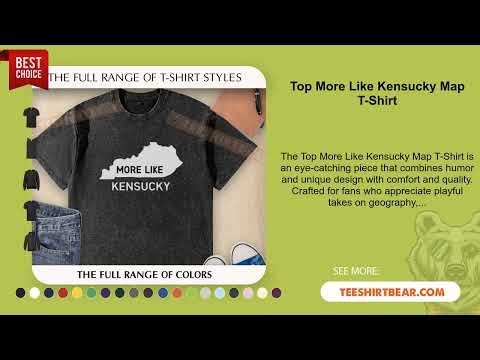 Top More Like Kensucky Map T-Shirt