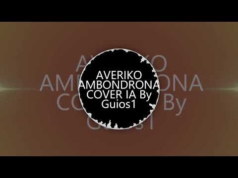 AVERIKO AMBONDRONA COVER IA By Guios1