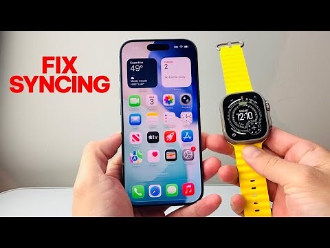 How To Fix Apple Watch and iPhone Not Syncing