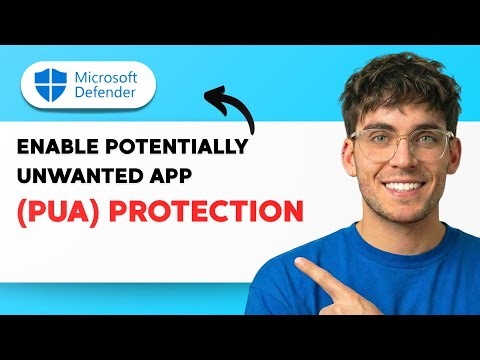 How to Enable Potentially Unwanted App (PUA) Protection in Microsoft Defender [2026 Full Guide]