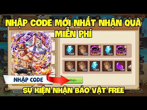 Tổng Hợp 18 Code Huyền Thoại Hải Tặc Mới Nhất 26/3 | Sự Kiện Nhận Code Thùng Bia Tuần Vip Nha