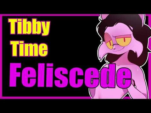 Tibby Time - Feliscede