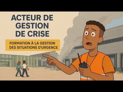 Démo E-Learning « Acteur de Gestion de Crise » | Formation Gestion de Crise en milieu industriel