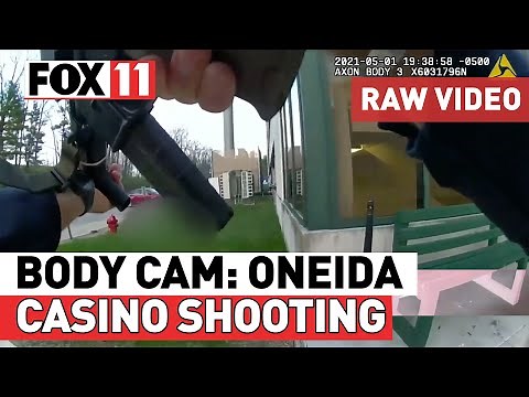Body Camera Footage: Oneida Casino complex shooting