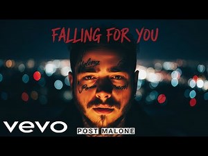 Post Malone - Falling For You (Lyrics Video)