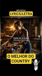 Alan Jackson - Dallas (TRADUÇÃO LYRICS LETRA LEGENDADO) música completa no canal