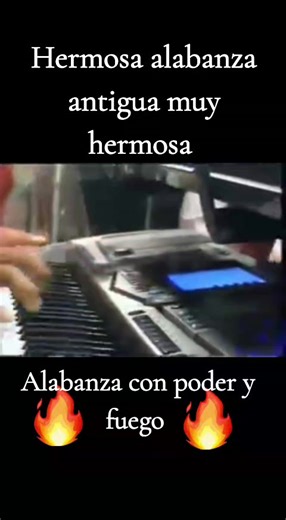 Hermosa Alabanza Antigua con Poder y Fuego