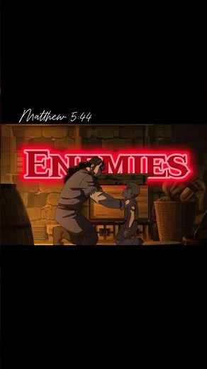 You Have No Enemies — Vinland Saga x Matthew 5:44