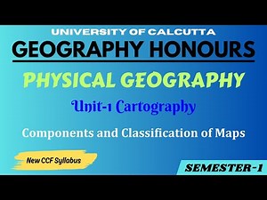 Components and Classification of Maps | Geography Honours | Calcutta University | 1st Semester