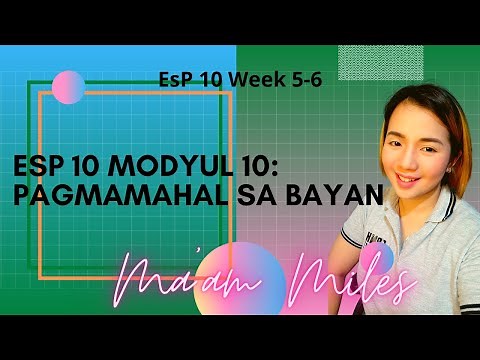 ESP 10 MODYUL 10 PAGMAMAHAL SA BAYAN (WEEK 5-6)